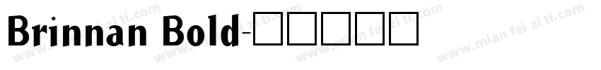 Brinnan Bold字体转换